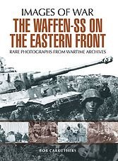 Images of War : The Waffen-SS on the Eastern Front (ePub)