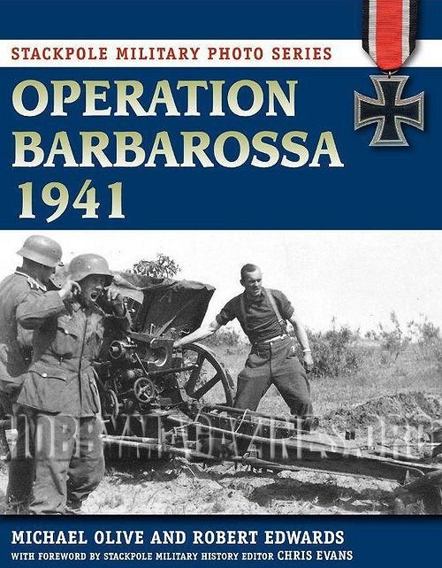 Stackpole Military Photo Series : Operation Barbarossa 1941 (ePub) Stackpole Military Photo Series : Operation Barbarossa 1941 (ePub)