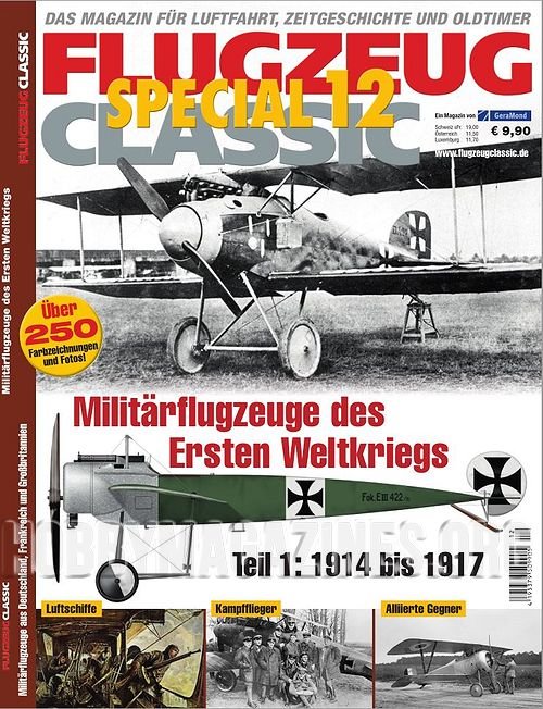 Flugzeug Classic Special 12 : Militarflugzeuge des Ersten Weltkriegs Teil 1: 1914 bis 1917
