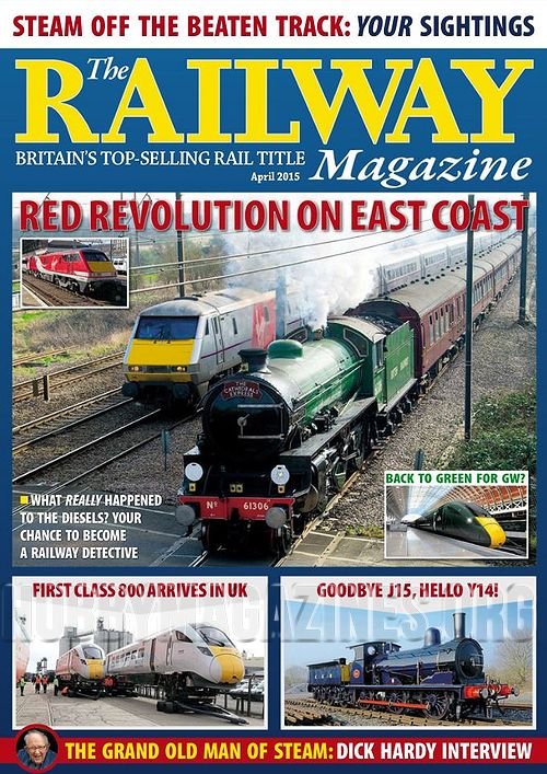 The Railway Magazine - April 2015