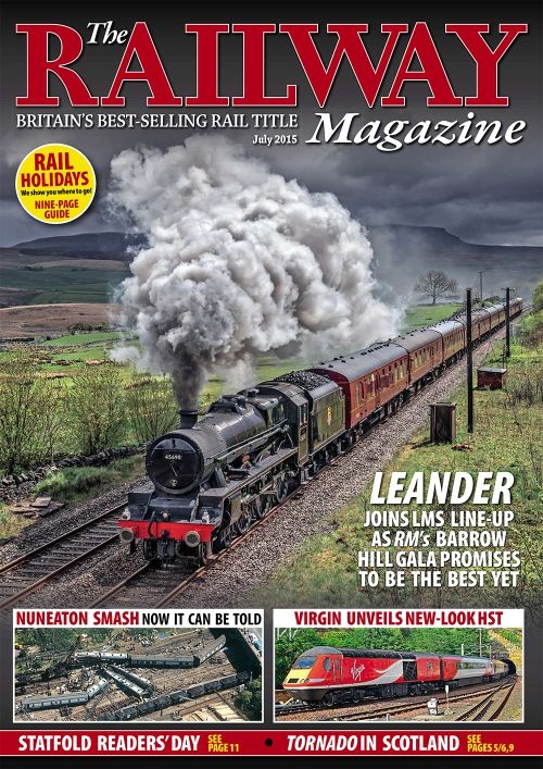 The Railway Magazine - July 2015