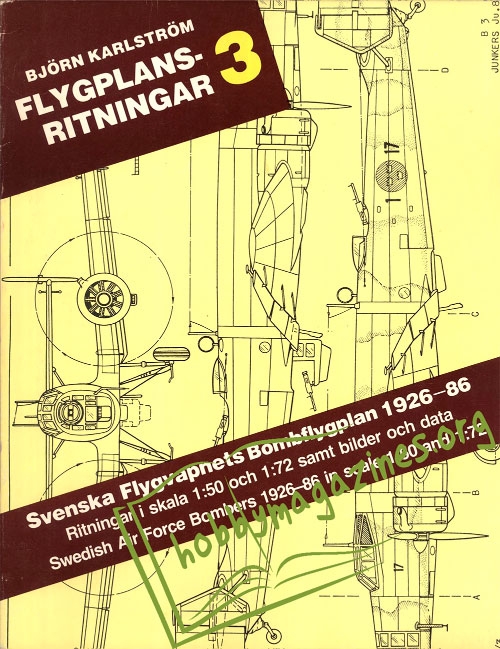 Flygplansritningar 3: Svenska Flygvapnets Bombflygplan 1926-86