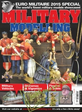 Military Modelling Vol.45 No.12 -  13th November 2015