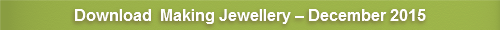 Making Jewellery – December 2015