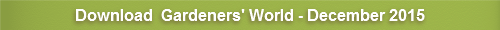 Gardeners' World - December 2015