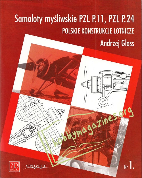 Polskie Konstrukcje Lotnicze №1 : Samoloty Mysliwskie PZL P.11, PZL P.24
