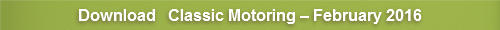 Classic Motoring – February 2016