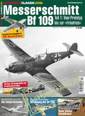 Flugzeug Classic Extra - Messerschmitt Bf109 Teil 1: Vom Prototyp bis zur Friedrich