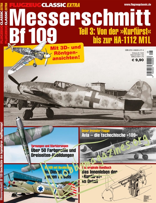 Flugzeug Classic Extra - Messerschmitt Bf109 Teil 3: Von der "Kurfurst" bis zur HA-1112 M1L