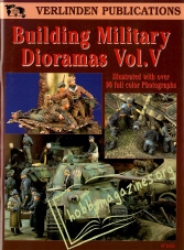 Building Military Dioramas Vol.5