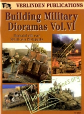 Building Military Dioramas Vol.6