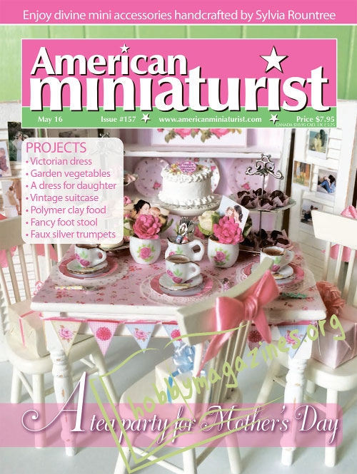 American Miniaturist - May 2016