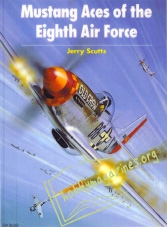 Aircraft of the Aces 001 : Mustang Aces of the Eighth Air Force