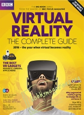 Virtual Reality - The Complete Guide 2016