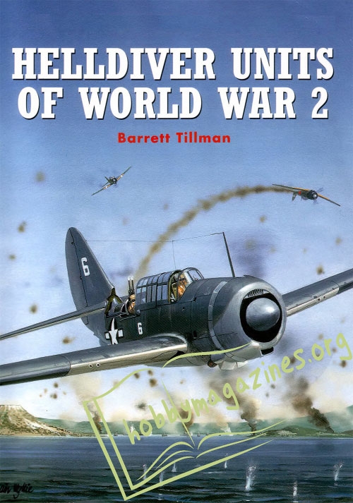 Combat Aircraft Book Series : Helldiver Units of World War 2