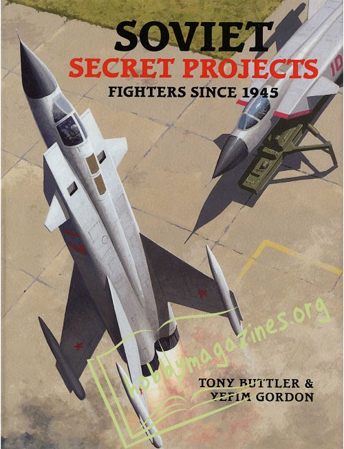 Soviet Secret Projects: Fighters Since 1945