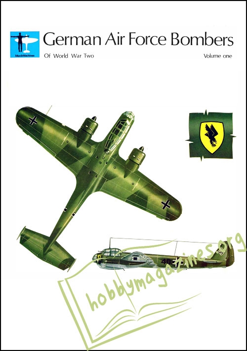 Men and Machines : German Air Force Bombers of World War II , Volume One