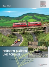 Modellbahn Bibliothek : BRÜCKEN, MAUERN UND PORTALE