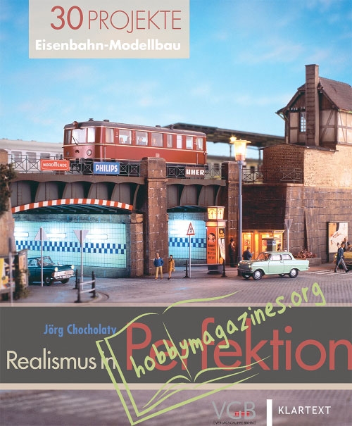 Modellbahn Bibliothek : Realismus in Perfektion