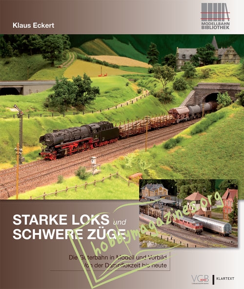 Modellbahn Bibliothek : STARKE LOKS und SCHWERE ZÜGE