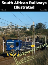 South African Railways Illustrated 01 - August 2015