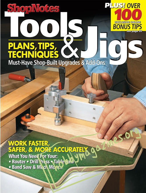 ShopNotes Special : Tools & Jigs: Plans, Tips, Techniques