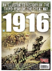 Britain At War Special : An Illustrated History of the Third Year of the Great War: 1916