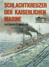 Marine-Arsenal 007 : Schlachtkreuzer der Kaiserlichen Marine (I)