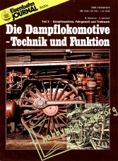 EJ Archiv : Die Dampflokomotive -Technik und Funktion Teil 2