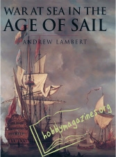 War at Sea in the Age of Sail 1650-1850