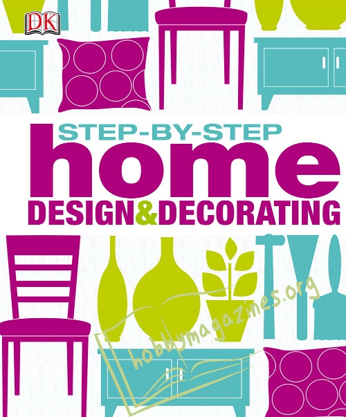 Step by Step Home Design & Decorating