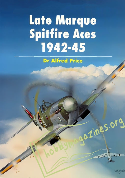 Aircraft of the Aces : Late Marque Spitfire Aces 1942-1945