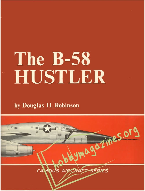 Famous Aircraft Series - The B-58 Hustler