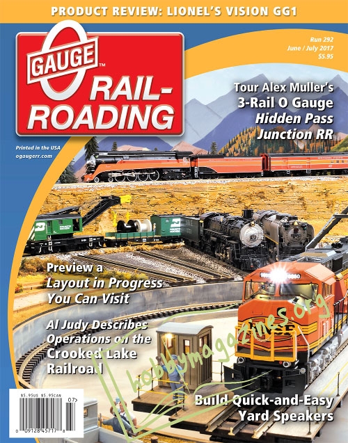 0 Gauge Railroading - June/July 2017