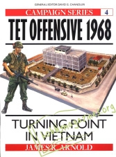 Campaign Series 004 : TET Offensive 1968.Turningpoint in Vietnam