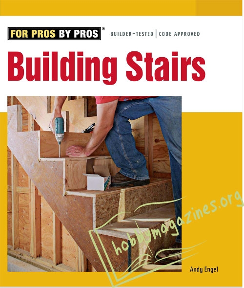 For Pros By Pros : Building Stairs