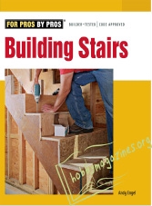 For Pros By Pros : Building Stairs