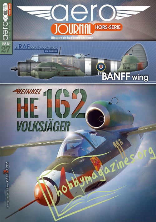 Aérojournal Hors-Serie 27 : Heinkel HE 162 Voksjager