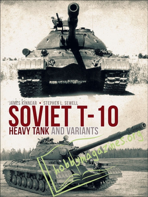 Soviet T-10 Heavy Tank and Variants