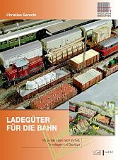 Modellbahn Bibliothek : Ladeguter Fur Die Bahn