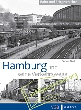 Bahn- und Zeitgeschichte:Hamburg und seine Verkehrswege