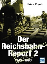 Der Reichsbahn-Report 1945-1993 Vol. 2