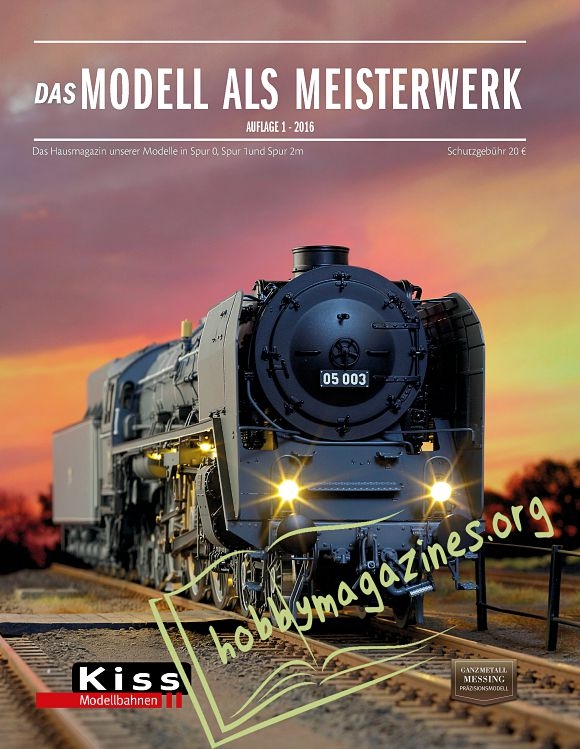 Kiss Modellbahnen : Das Modell als Meisterwerk