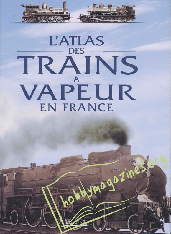 L'Atlas des Trains a Vapeur en France