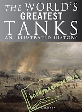 The World's Greatest Tanks: An Illustrated History (EPUB)