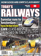 Todays Railways UK - April 2018