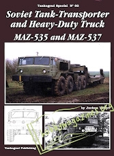 Tankograd Special No 02 - Soviet Tank-Transporter and Heavy-Duty Truck MAZ-535 and MAZ-537