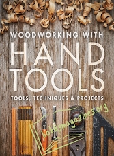 Woodworking with Hand Tools: Tools, Techniques & Projects