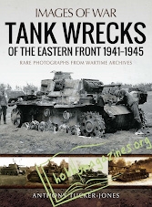 Images of War : Tank Wrecks of the Eastern Front 1941-1945