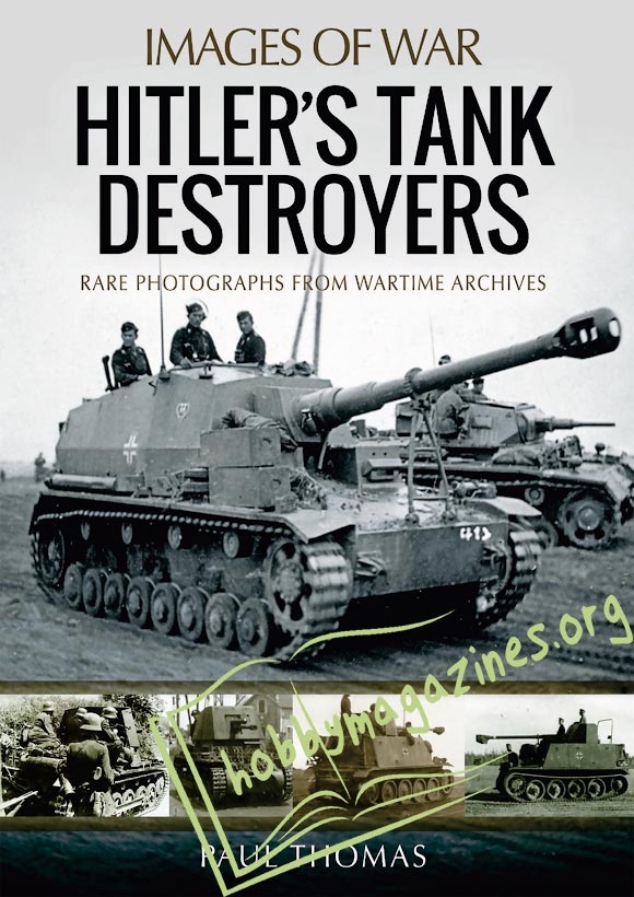 Images of War - Hitler’s Tank Destroyers